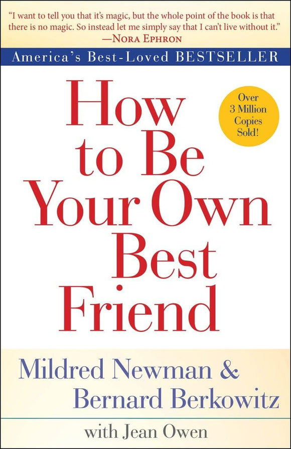 How to Be Your Own Best Friend