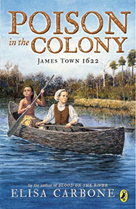 Poison in the Colony: James Town 1622