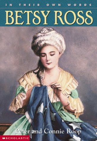 In Their Own Words: Betsy Ross