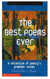 The Best Poems Ever (Scholastic Classics)