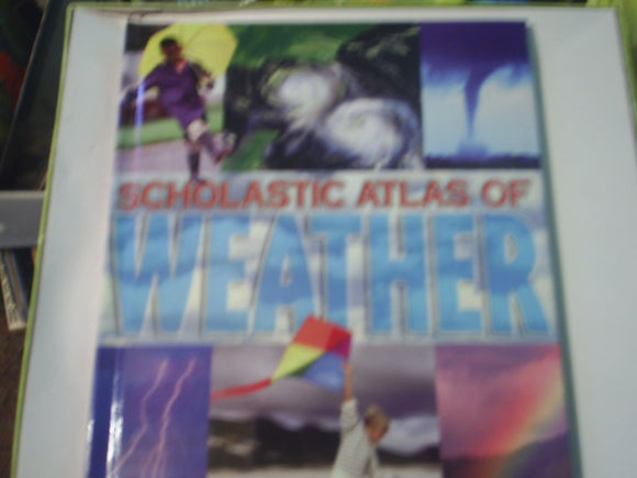 Scholastic Atlas of Weather