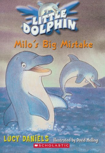 Milo's Big Mistake (Little Dolphin #6)