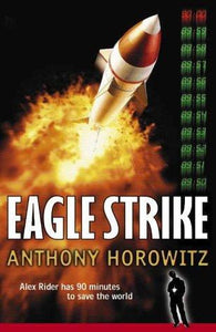 Eagle Strike: An Alex Rider Adventure