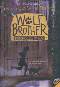 Chronicles of Ancient Darkness #1: Wolf Brother(Paperback) - 2006 Edition