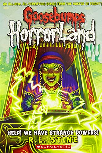 Help! We Have Strange Powers! (Goosebumps HorrorLand #10) (10)