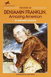 The Story of Benjamin Franklin: Amazing American (Dell Yearling Biography)