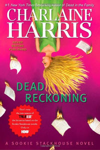 Dead Reckoning (Sookie Stackhouse/True Blood, Book 11)