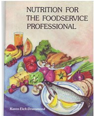 Nutrition for the Foodservice Professional