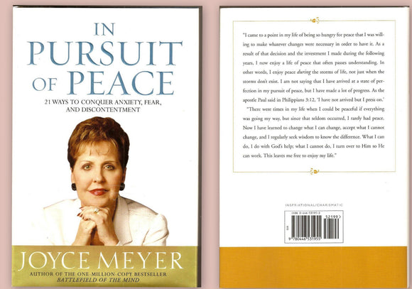 In Pursuit of Peace: 21 Ways to Conquer Anxiety, Fear, and Discontentment