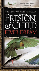 Fever Dream (Agent Pendergast Series, 10)