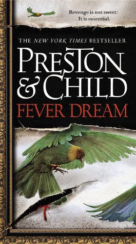 Fever Dream (Agent Pendergast Series, 10)