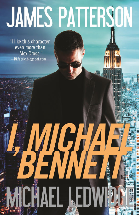 I, Michael Bennett (A Michael Bennett Thriller, 5)