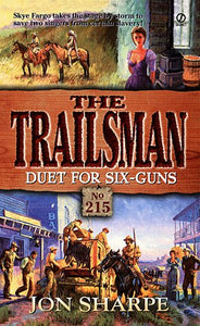 Duet for Six-Guns (The Trailsman #215)