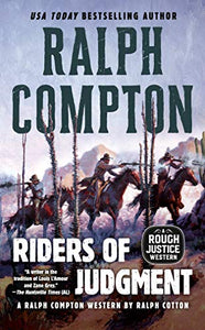 Ralph Compton Riders of Judgment (A Rough Justice Western)