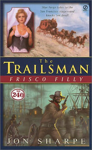 Frisco Filly (The Trailsman #240)