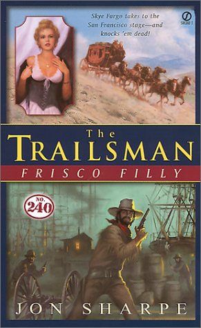 Frisco Filly (The Trailsman #240)