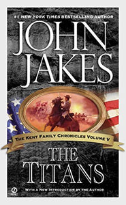 The Titans (Kent Family Chronicles)
