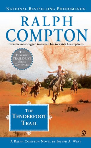 The Tenderfoot Trail: A Ralph Compton Novel (Trail Drive, No. 22)