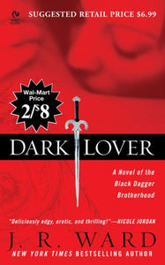 Dark Lover (Wal-Mart Edition): A Novel Of the Black Dagger Brotherhood