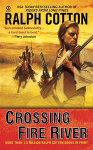 Crossing Fire River (A Gunman's Reputation Novel)