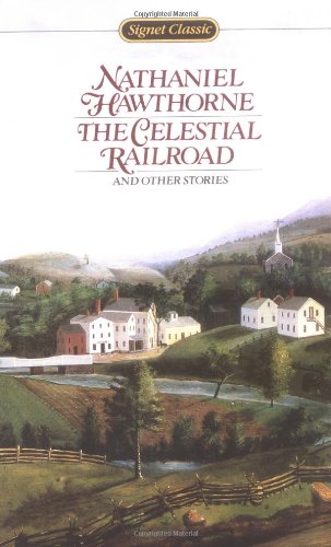 The Celestial Railroad and Other Stories