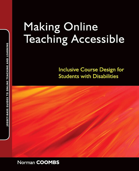 Making Online Teaching Accessible: Inclusive Course Design for Students with Disabilities