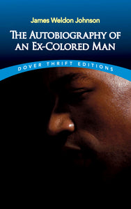 The Autobiography of an Ex-Colored Man (Dover Thrift Editions: Black History)