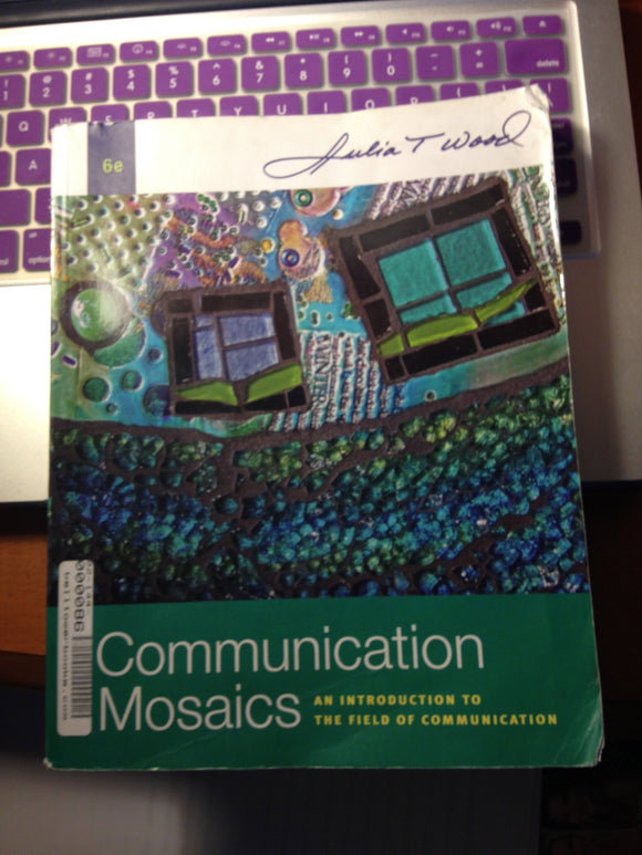 Communication Mosaics: An Introduction to the Field of Communication