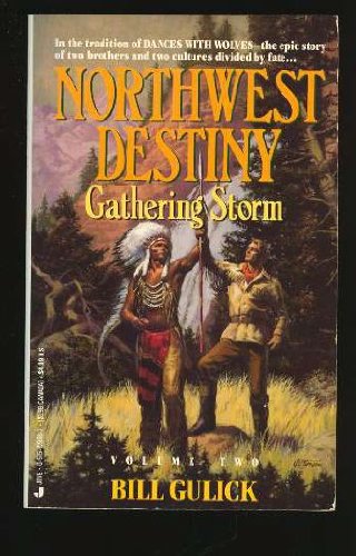 Gathering Storm (Northwest Destiny, Vol. 2)