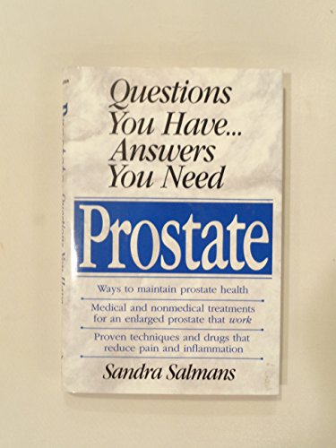 Prostate: Questions You Have...Answers You Need