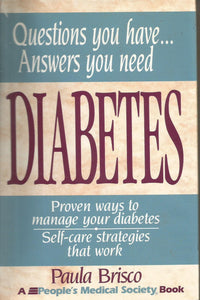 Diabetes: Questions You Have. . . Answers You Need