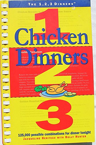 Chicken Dinners 1, 2, 3: 125,000 Possible Combinations for Dinner Tonight (The 1, 2, 3 Dinners)