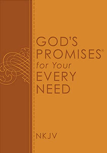 God's Promises for Your Every Need, NKJV