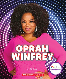 Oprah Winfrey: An Inspiration to Millions (Rookie Biographies)