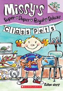 Class Pets: Branches Book (Missy's Super Duper Royal Deluxe #2) (2)