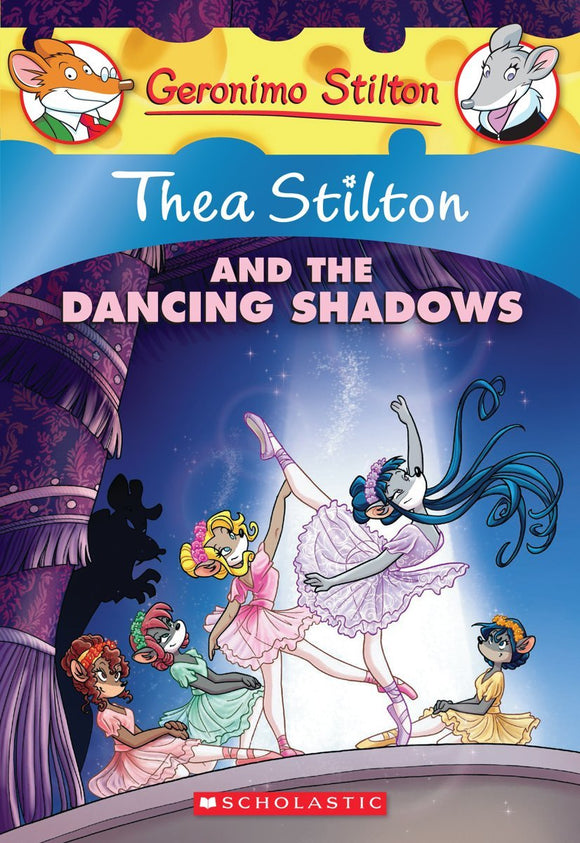 Thea Stilton and the Dancing Shadows: A Geronimo Stilton Adventure