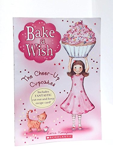 The Cheer-Up Cupcakes (Bake a Wish)