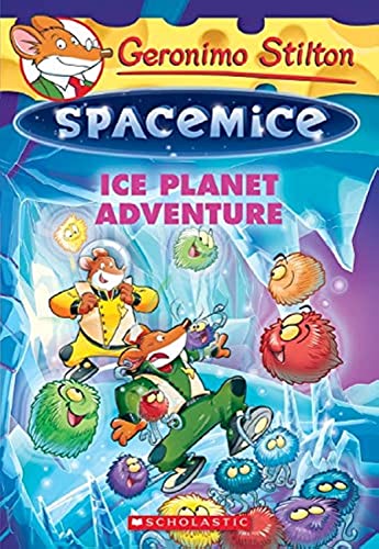Ice Planet Adventure (Geronimo Stilton Spacemice #3)