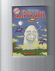 The Truth and Myths About Creepy Places