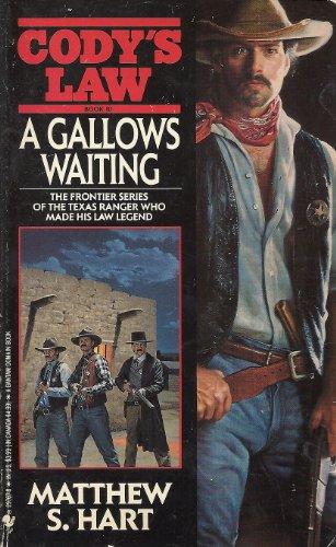 A Gallows Waiting (Cody's Law, Book 10)