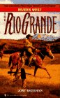 The Rio Grande (Rivers West Series Book 12)