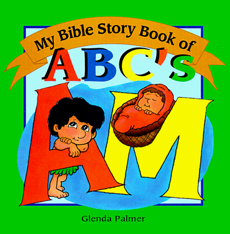 My Bible Story Book of ABC's