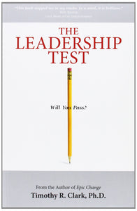 The Leadership Test: Will You Pass?