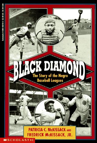 Black Diamond: The Story of the Negro Baseball Leagues