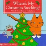 Where's My Christmas Stocking: A Lift & Touch Book