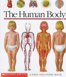 The Human Body: A First Discovery Book