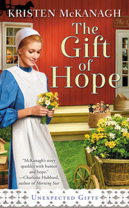 The Gift of Hope (Unexpected Gifts)