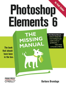 Photoshop Elements 6: The Missing Manual