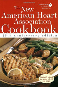 The New American Heart Association Cookbook: 25th Anniversary Edition