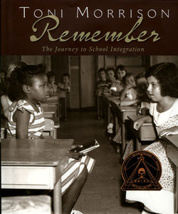 Remember: The Journey to School Integration (Bccb Blue Ribbon Nonfiction Book Award (Awards))